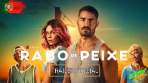 Rabo de Peixe: Entre a Ficção e a Realidade